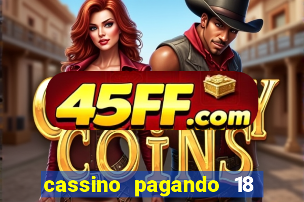cassino pagando 18 reais no cadastro